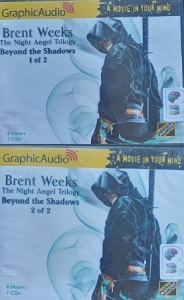 The Night Angel Trilogy Part 3 - Beyond the Shadows Parts 1 and 2 written by Brent Weeks performed by Various Performers on Audio CD (Full)